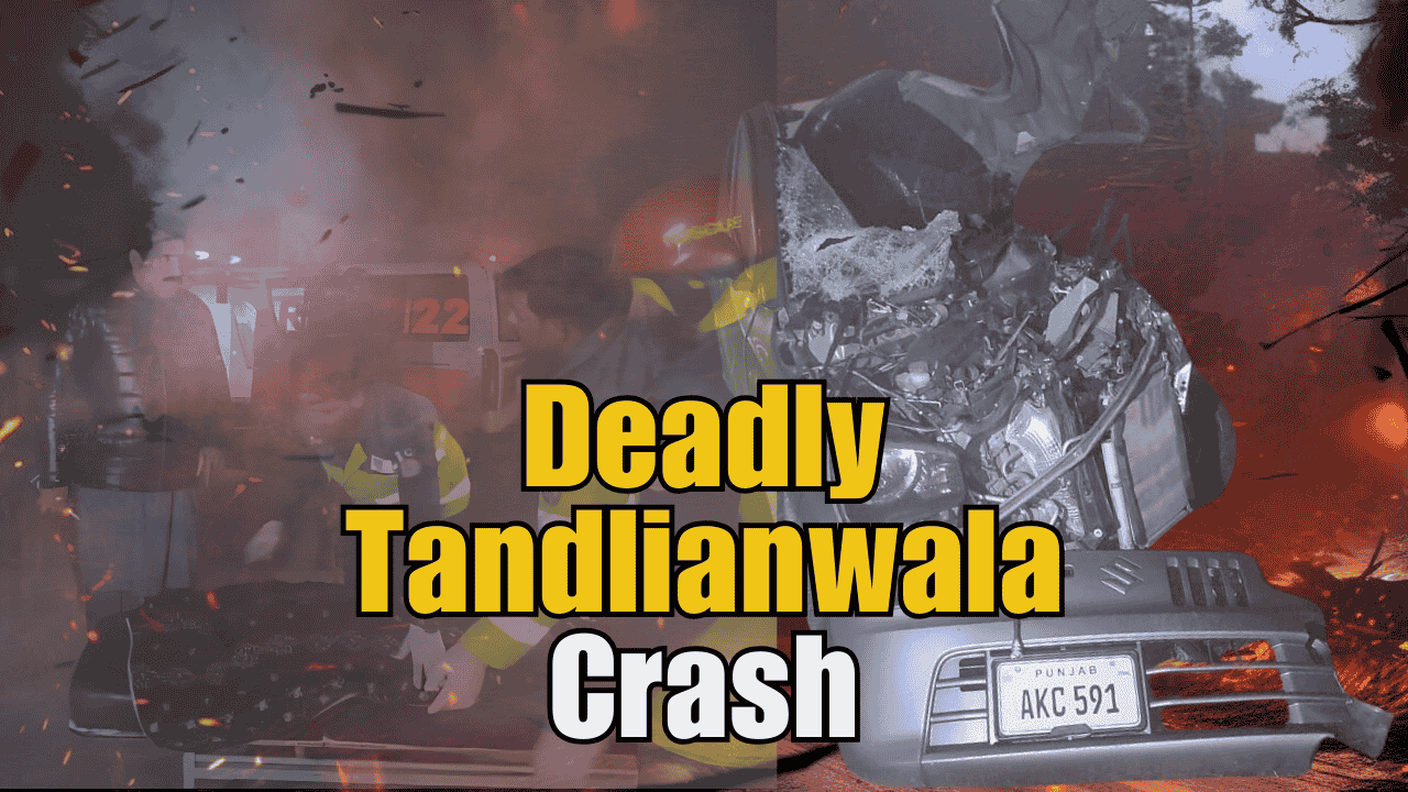 Deadly Tandlianwala car crash