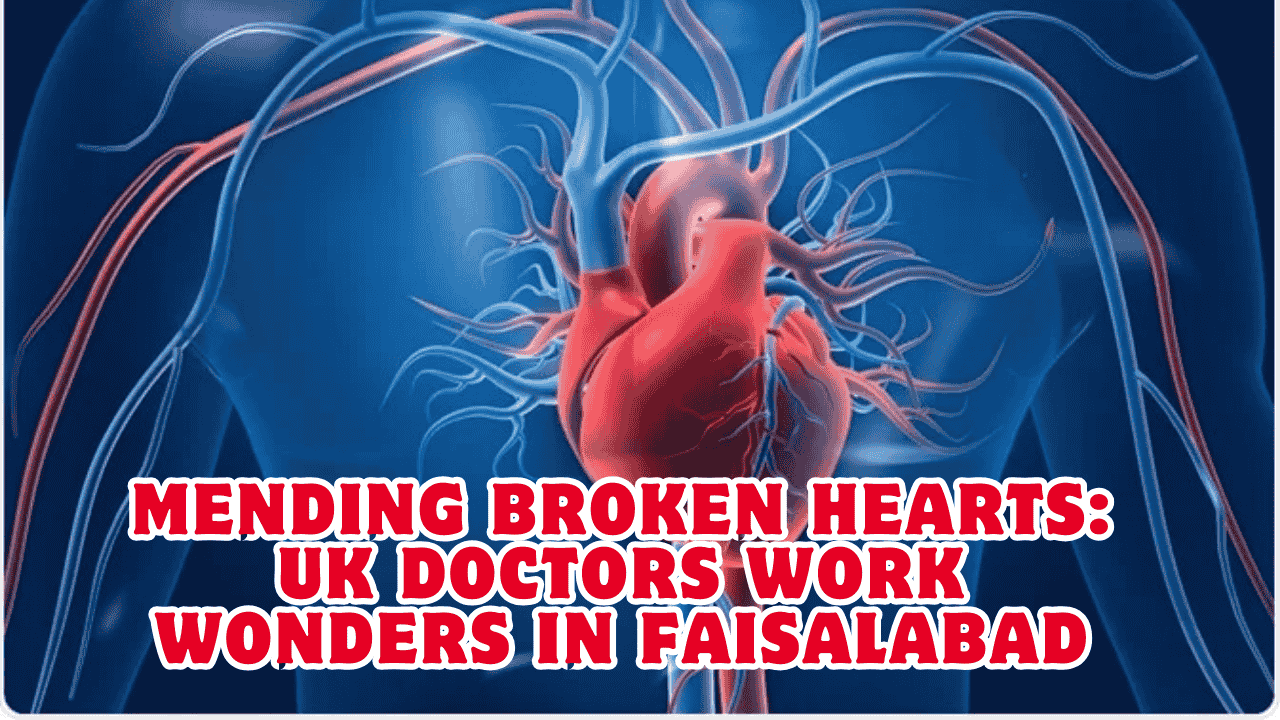 pediatric cardiac surgeries in faisalabad
